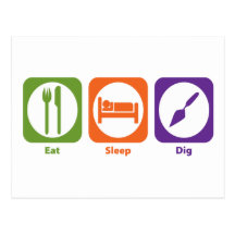 Eat Sleep Dig Post Card
