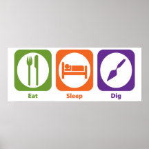 Eat Sleep Dig Poster