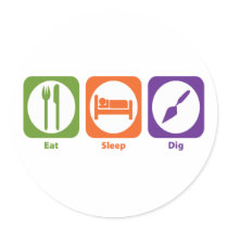 Eat Sleep Dig