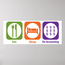 Eat Sleep Do Accounting Poster
