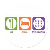 Eat Sleep Do Accounting Round Stickers