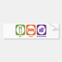 Eat Sleep Do Actuarials Bumper Sticker