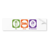 Eat Sleep Do Chemistry Bumper Sticker