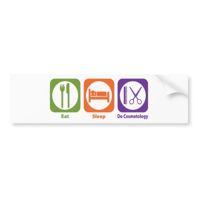 Eat Sleep Do Cosmetology Bumper Stickers by 1000suns