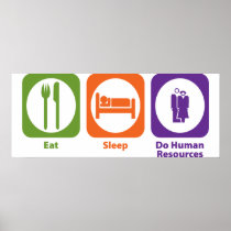 Eat Sleep Do Human Resources Poster