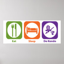Eat Sleep Do Kendo Posters