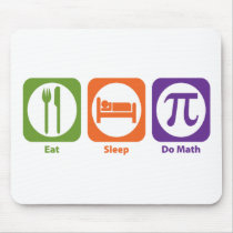 Eat Sleep Do Math Mouse Pads