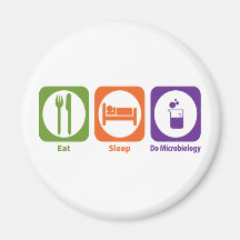 Eat Sleep Do Microbiology Refrigerator Magnet