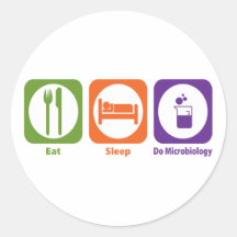 Eat Sleep Do Microbiology Round Stickers