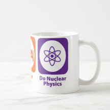 Eat Sleep Do Nuclear Physics Coffee Mugs