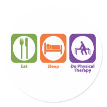 Eat Sleep Do Physical Therapy Round Sticker