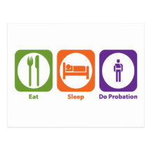 Eat Sleep Do Probation Postcards