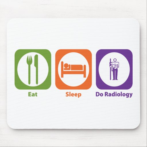 Eat Sleep Do Radiology Mouse Pads