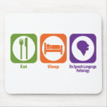Eat Sleep Do Speech-Language Pathology Mouse Mat