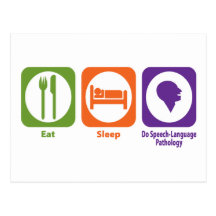 Eat Sleep Do Speech-Language Pathology Postcards