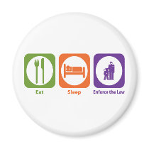 Eat Sleep Enforce the Law Refrigerator Magnets