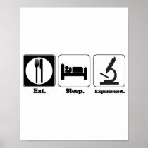 eat sleep experiment posters