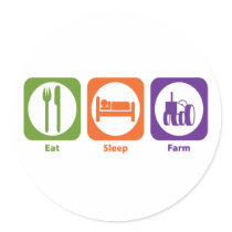 Eat Sleep Farm Round Sticker