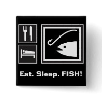 Eat Sleep FISH!