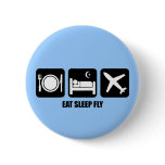 eat sleep fly