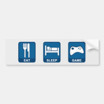 Eat, Sleep, Game Bumpersticker Bumper Stickers