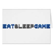 EAT SLEEP GAME - Gamer Gaming Video Games Card