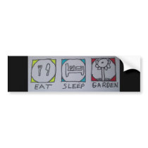 eat,sleep,gardening bumper sticker