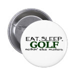 Eat Sleep Golf Pins