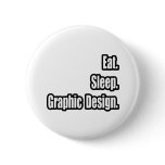 Eat. Sleep. Graphic Design.