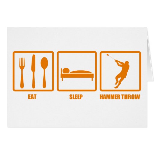 Eat Sleep Hammer Throw Greeting Cards