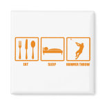 Eat Sleep Hammer Throw Magnets