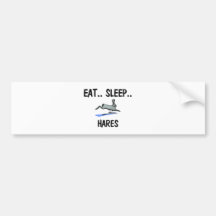 Eat Sleep HARES Bumper Stickers