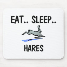Eat Sleep HARES Mouse Pads