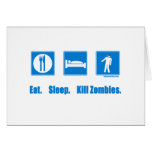 Eat. Sleep. Kill zombies. Greeting Card