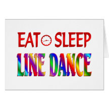 Eat Sleep Line Dance Greeting Card