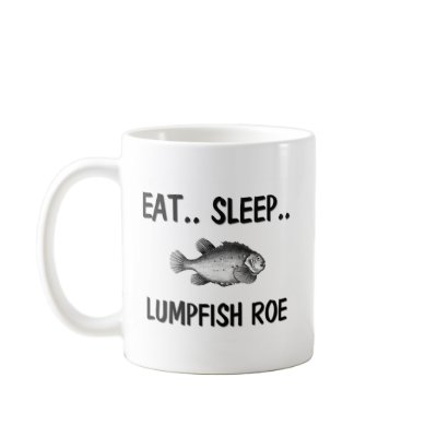 Eat Sleep LUMPFISH ROE Coffee Mugs by foodshirts