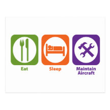 Eat Sleep Maintain Aircraft Post Card