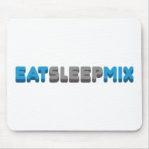 Eat Sleep Mix Mouse Mats
