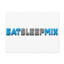 Eat Sleep Mix Postcard