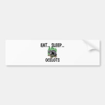 Eat Sleep OCELOTS Bumper Stickers