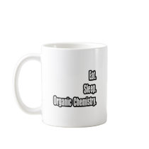 Eat. Sleep. Organic Chemistry. Coffee Mugs