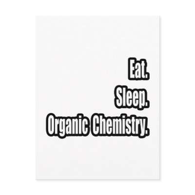 Eat. Sleep. Organic Chemistry. by OrganicChemistShirts