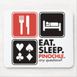 Eat Sleep Pinochle Mouse Pad