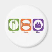 Eat Sleep Plan Fridge Magnet