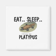 Eat Sleep PLATYPUS Magnet