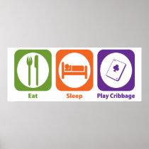 Eat Sleep Play Cribbage Posters