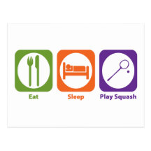 Eat Sleep Play Squash Post Cards