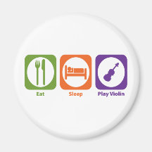 Eat Sleep Play Violin Refrigerator Magnet