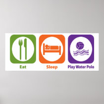 Eat Sleep Play Water Polo Poster