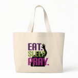 Eat Sleep Pray Tote Bag
